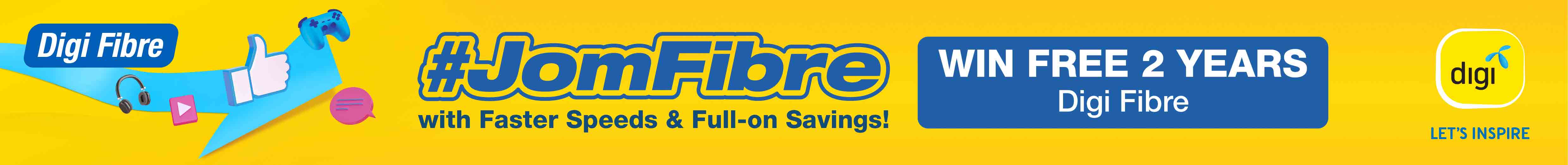 #JomFibre with Faster Speeds & Full-on Savings